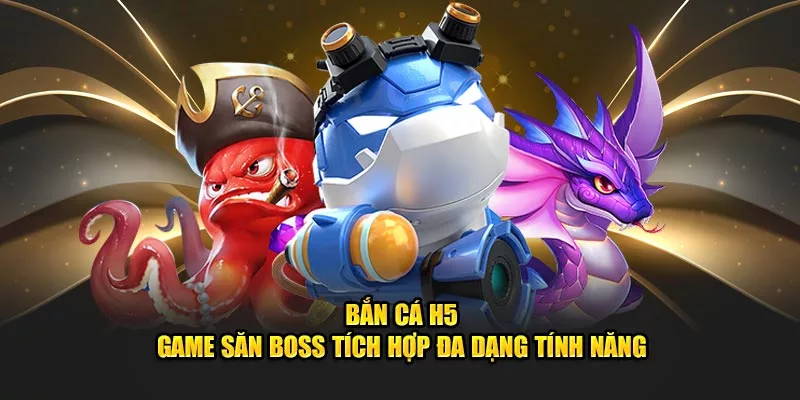 Bắn cá H5