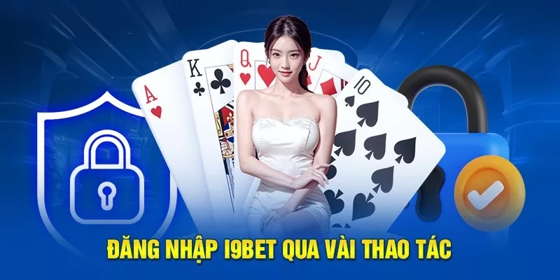 I9BET đăng nhập