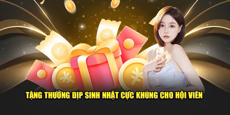 Tặng thưởng dịp sinh nhật