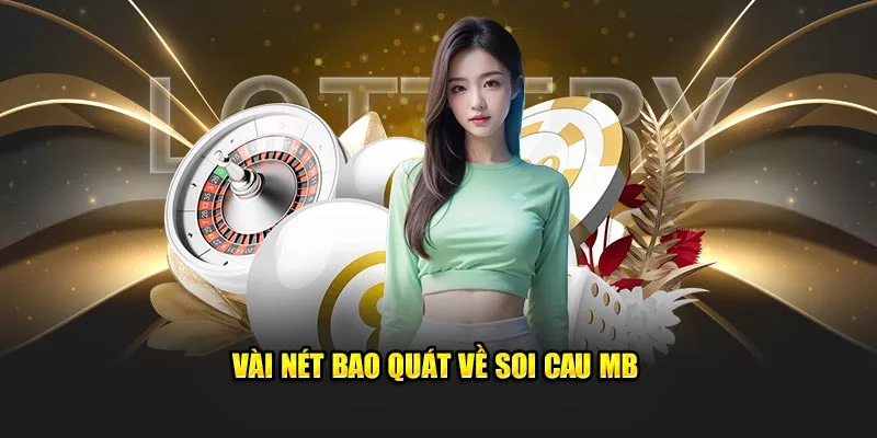 quát về soi cau MB