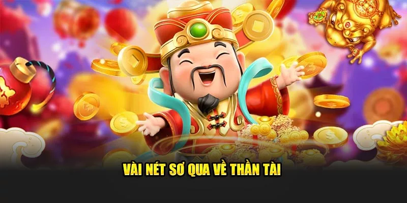 Vài nét sơ qua về thần tài